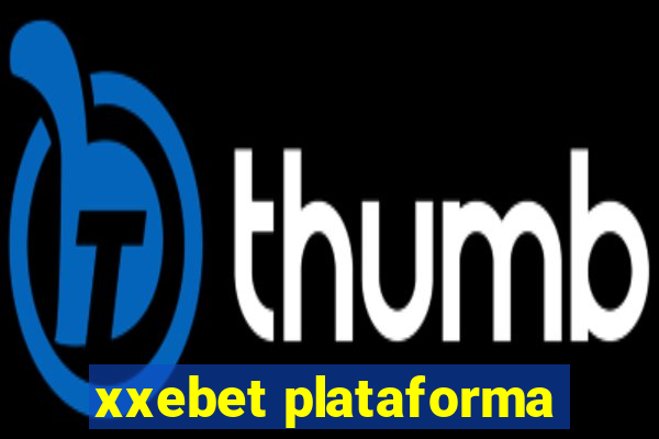 xxebet plataforma